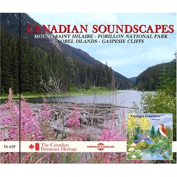 Sounds of Nature - Canadian Soundscapes: Mount Saint/Hilaire/forillon National Park/SorelIslands/Gaspesie Cliffs - New Age - CD