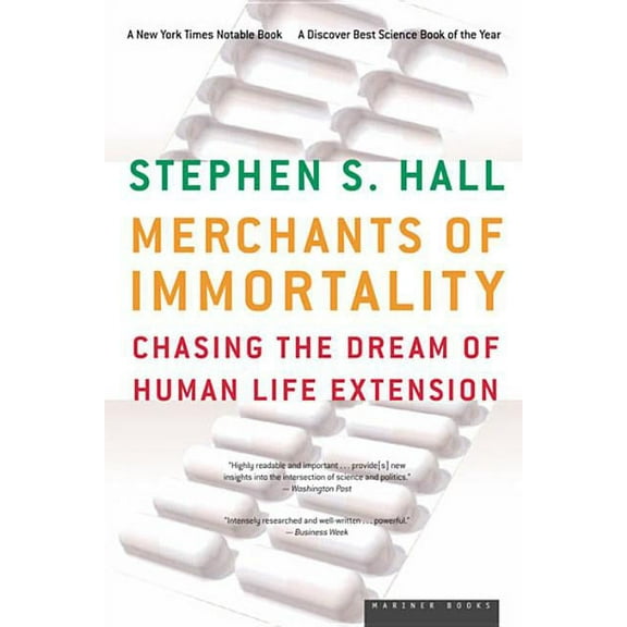 Merchants of Immortality: Chasing the Dream of Human Life Extension (Paperback)