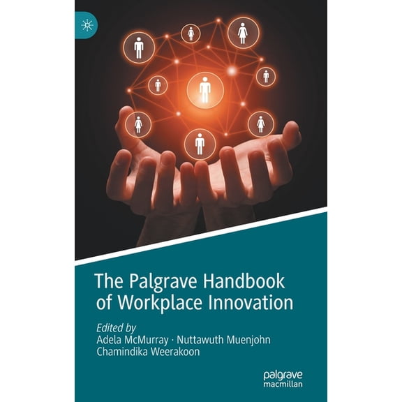 The Palgrave Handbook of Workplace Innovation, (Hardcover)