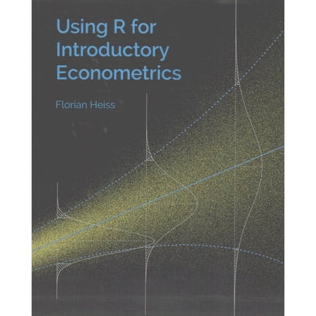 Using R for Introductory Econometrics (Paperback)