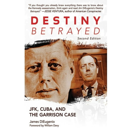 Destiny Betrayed : JFK, Cuba, and the Garrison Case (Paperback)