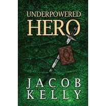 Underpowered Hero (Paperback)