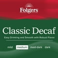 thumbnail image 2 of 2 Pack Folgers Classic Decaf Medium Roast Ground Coffee, 2 of 5