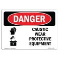 thumbnail image 1 of SignMission OS-DS-A-1014-L-1057 10 x 14 in. OSHA Danger Sign - Caustic Wear Protective Equipment, 1 of 1