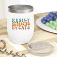 thumbnail image 2 of Easily Distracted by Cats Quote, Groovy Retro Wavy Text Merch Gift, White 12oz Wine Tumbler, 2 of 5