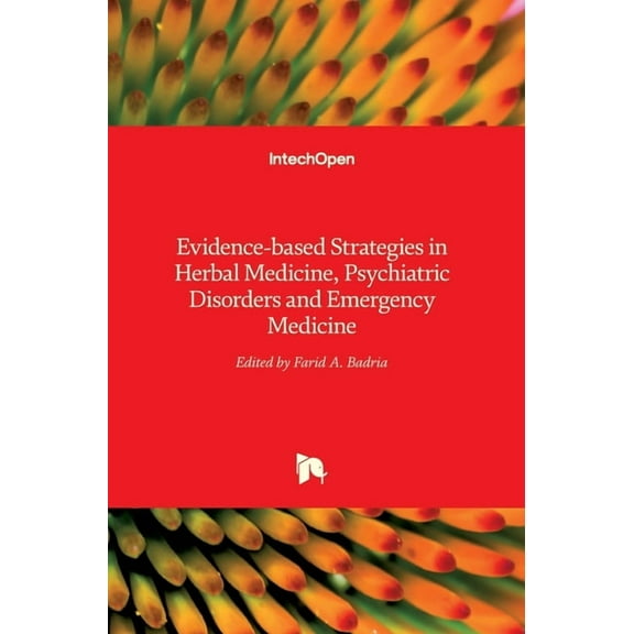 Evidence-based Strategies in Herbal Medicine, Psychiatric Disorders and Emergency Medicine (Hardcover)