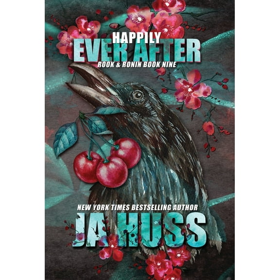 Rook and Ronin Happily Ever After, Book 9, (Hardcover)