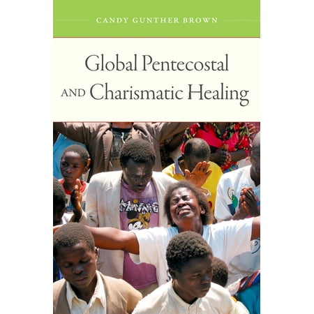UPC: 9780195393415 | Global Pentecostal and Charismatic Healing (Paperback)