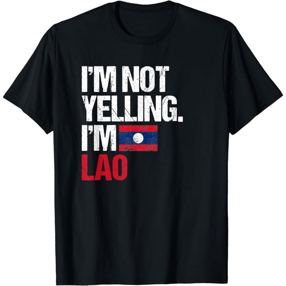 I'm Not Yelling Im Lao T-Shirt