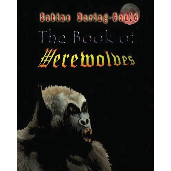 The Book Of Werewolves, (Paperback)