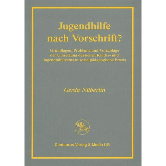 Reihe PÃ¤dagogik Jugendhilfe Nach Vorschrift?: Grundlagen, Probleme Und VorschlÃ¤ge Der Umsetzung Des Neuen Kinder- Und Jugendhilferechts , (Paperback)