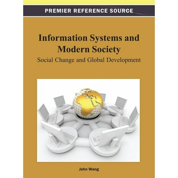 Information Systems and Modern Society: Social Change and Global Development (Hardcover)