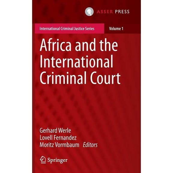 International Criminal Justice Africa and the International Criminal Court, Book 1, (Hardcover)