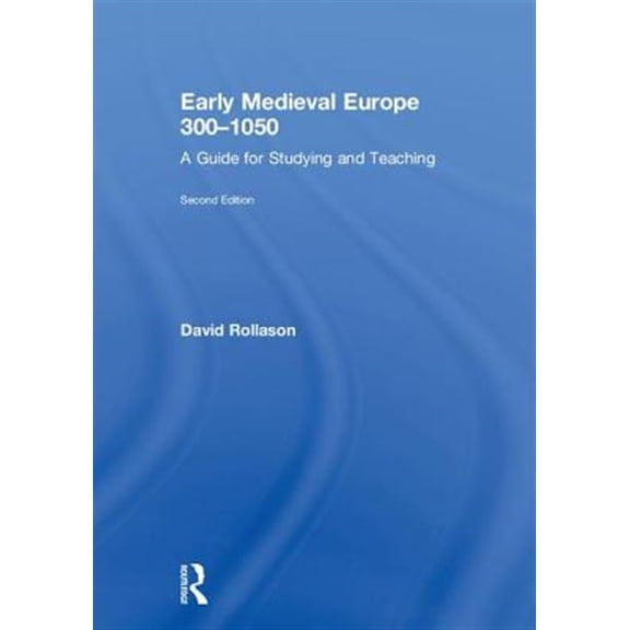 Pre-Owned Early Medieval Europe 300-1050: A Guide for Studying and Teaching, (Hardcover)