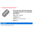 thumbnail image 2 of Front Lower Outer Control Arm Bushing - Compatible with 2006 - 2011 Mercedes-Benz ML350 2007 2008 2009 2010, 2 of 2