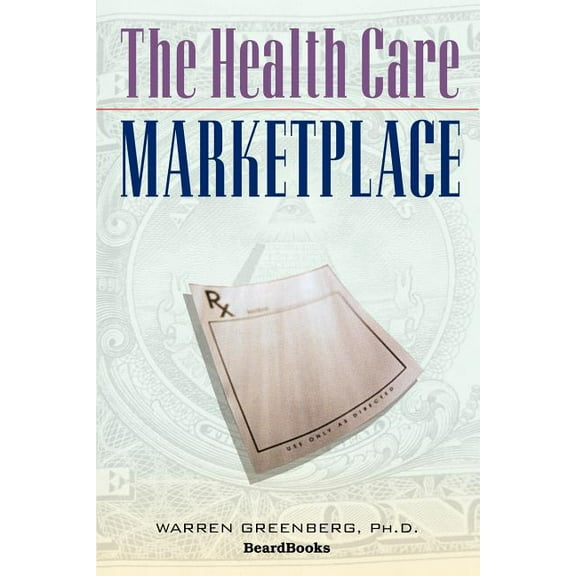The Health Care Marketplace