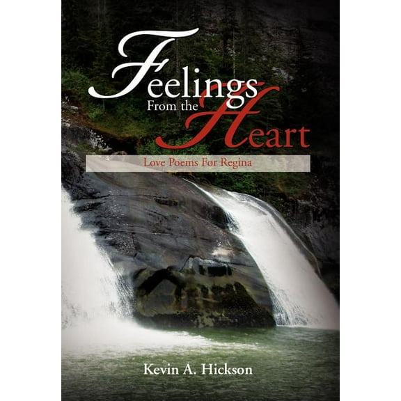 Feelings from the Heart: Love Poems for Regina