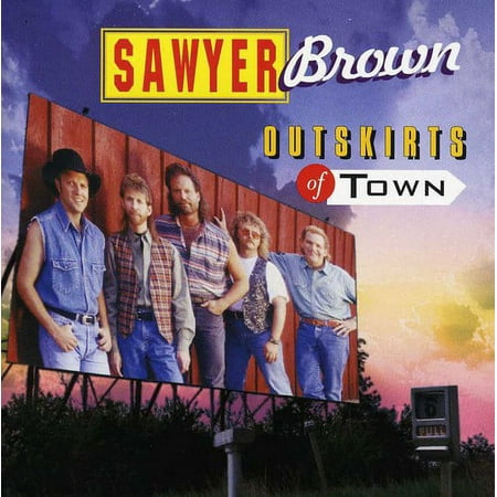 Sawyer Brown - Outskirts of Town - Music & Performance - CD
