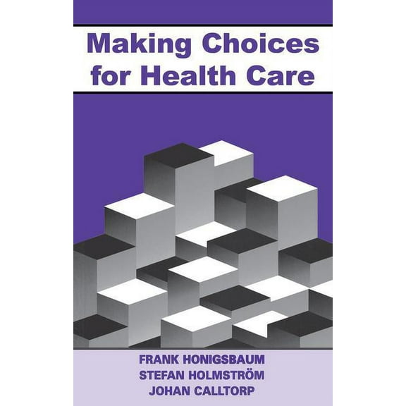 Making Choices for Healthcare, (Paperback)