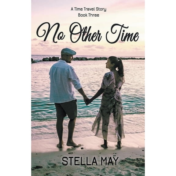 Upon a Time No Other Time, Book 3, (Paperback)