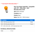 thumbnail image 2 of Rear Turn Signal Light Bulb - Compatible with 1997 - 2000, 2002 - 2007 Mercedes-Benz C230 1998 1999 2003 2004 2005 2006, 2 of 2