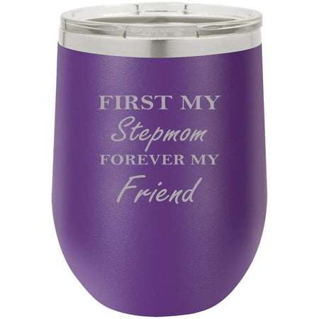 First My Stepmom Forever My Friend Stainless Steel Engraved Insulated 12 oz Double-Walled Wine Tumbler with Clear Plastic Lid, Purple