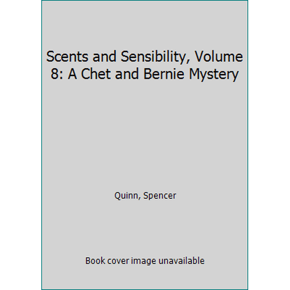 Pre-Owned Scents and Sensibility, Volume 8: A Chet and Bernie Mystery (Hardcover) 1476703426 9781476703428