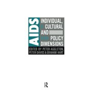 Social Aspects of AIDS Aids: Individual, Cultural and Policy Dimensions, (Paperback)