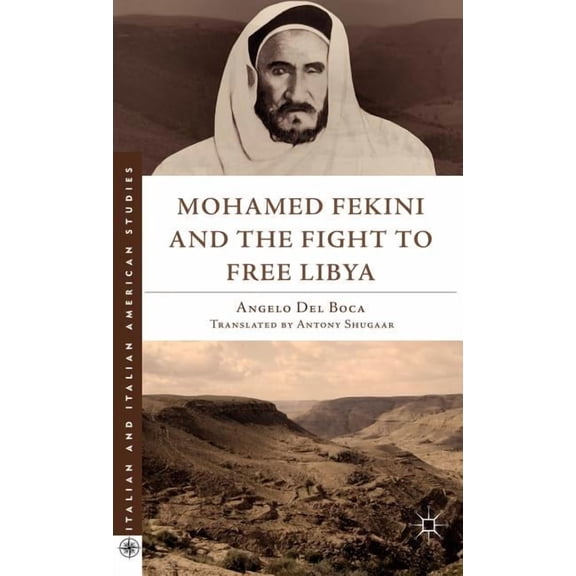 Italian and Italian American Studies Mohamed Fekini and the Fight to Free Libya, (Hardcover)