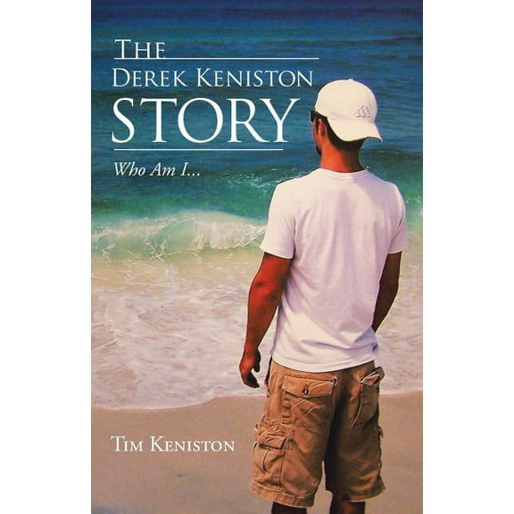 Derek Keniston Story : Who Am I...