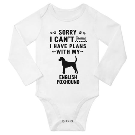 

Sorry I Can t I Have Plans With My English Foxhound Baby Long Sleeve Romper (White 18-24 Months)