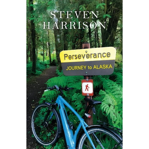 Perseverance, Journey to Alaska, (Paperback)