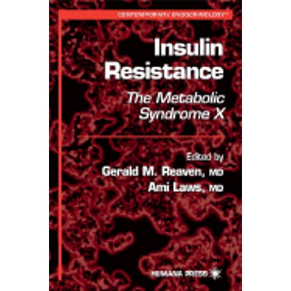 Pre-Owned Insulin Resistance: The Metabolic Syndrome X (Hardcover) 0896035883 9780896035881