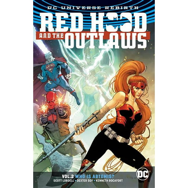 Red Hood And The Outlaws Vol 2 Who Is Artemis Rebirth Paperback Walmart Com