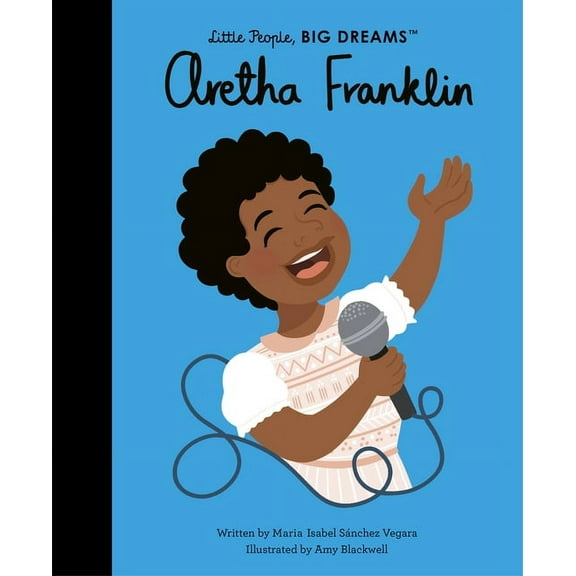 Little People, Big Dreams Aretha Franklin, Book 44, (Hardcover)