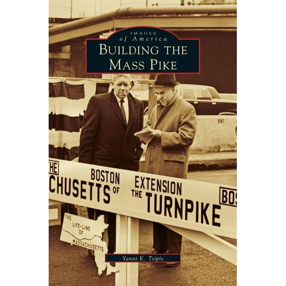 Building the Mass Pike (Hardcover)