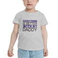 thumbnail image 2 of Everything is Better with Daddy Funny Toddler T-Shirts for Boys Girls (Gray, Youth L), 2 of 5