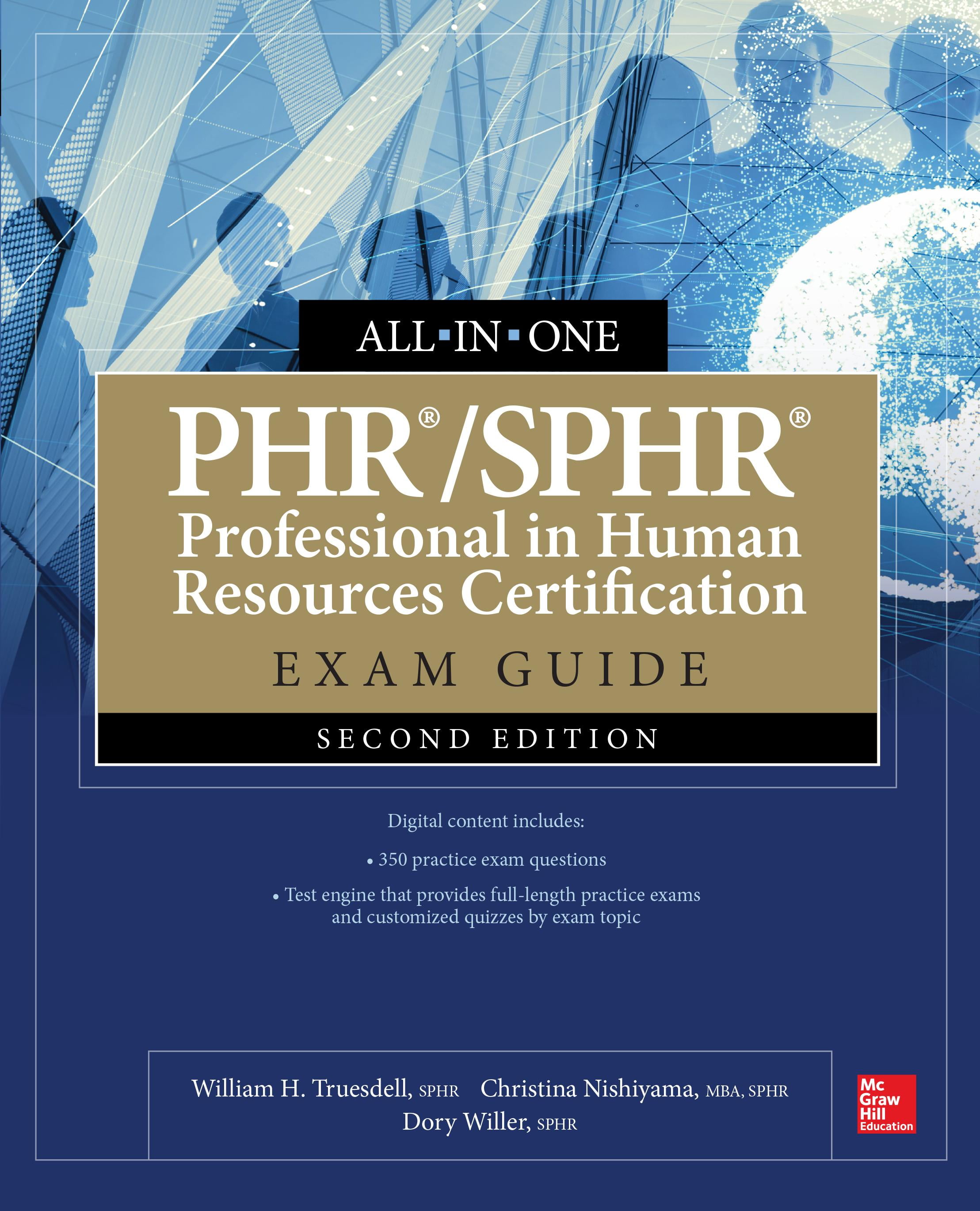 Phr/Sphr Professional in Human Resources Certification AllInOne Exam Guide, Second Edition