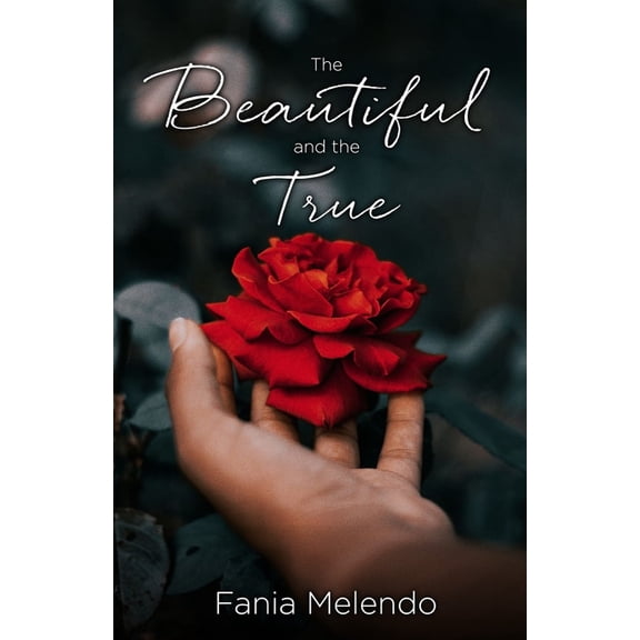 The Beautiful and the True, (Paperback)