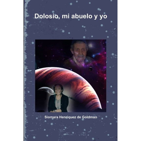 Dolosio, mi abuelo y yo, (Paperback)