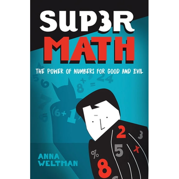 Pre-Owned Supermath: The Power of Numbers for Good and Evil (Hardcover) 1421438194 9781421438191