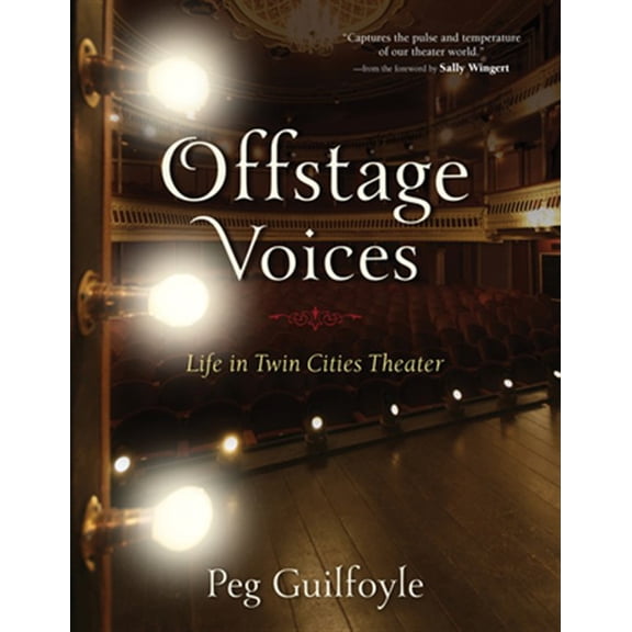 Pre-Owned Offstage Voices : Life in Twin Cities Theater (Paperback)