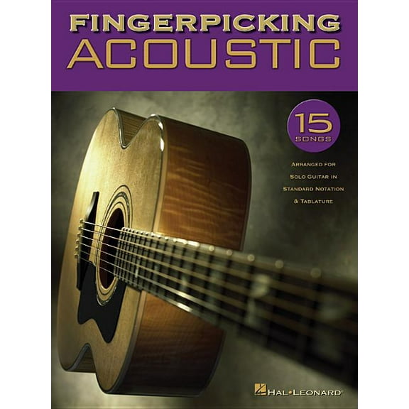 Fingerpicking Acoustic: 15 Songs Arranged for Solo Guitar in Standard Notation & Tab, (Paperback)