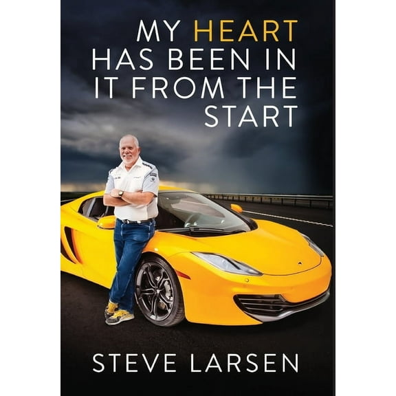 My Heart Has Been in it from the Start, (Hardcover)