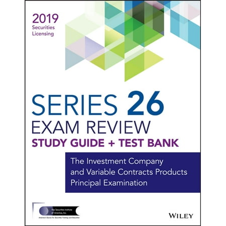 Wiley Series 26 Securities Licensing Exam Review 2019 + Test Bank -