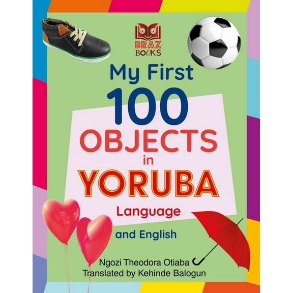 My First 100 Objects in Yoruba and English, (Hardcover)