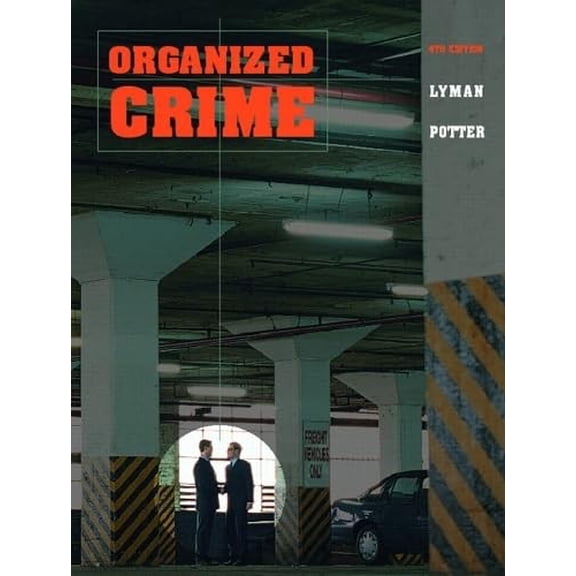 Pre-Owned Organized Crime (Hardcover) by Michael D Lyman, Gary W Potter