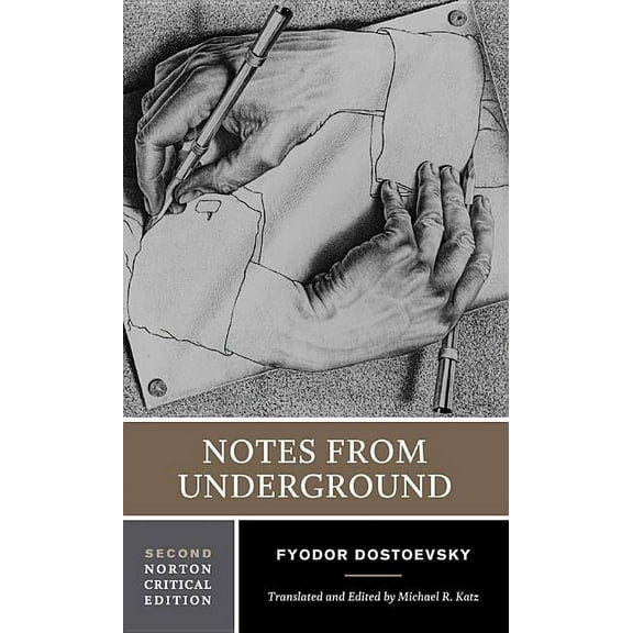Norton Critical Editions Notes from Underground: A Norton Critical Edition, Book 0, (Paperback)