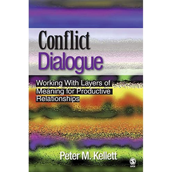 Pre-Owned Conflict Dialogue: Working With Layers of Meaning for Productive Relationships (Paperback) 1412909317 9781412909310