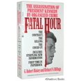 thumbnail image 1 of Pre-Owned The Fatal Hour: The Assassination of President Kennedy by Organized Crime Paperback, 1 of 1